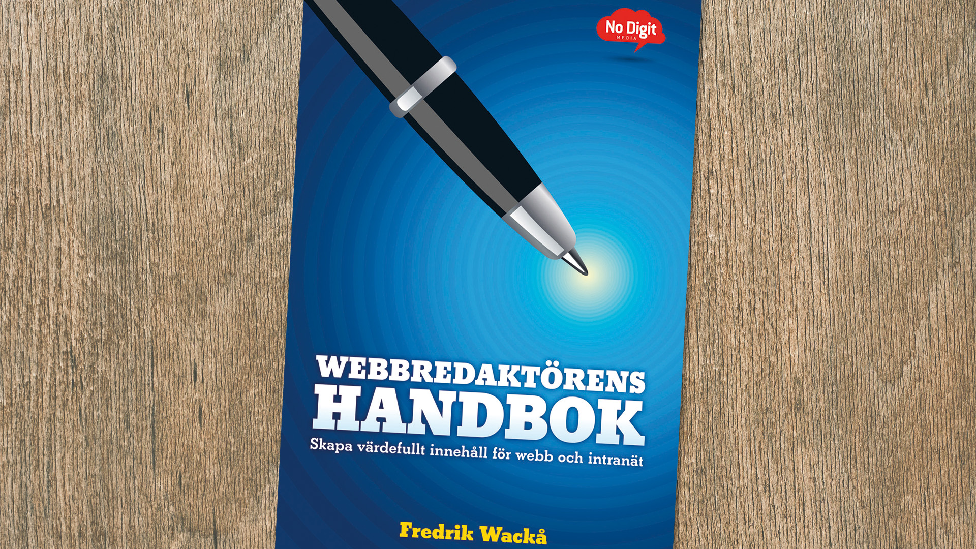 Webbredaktörens handbok av Fredrik Wackå