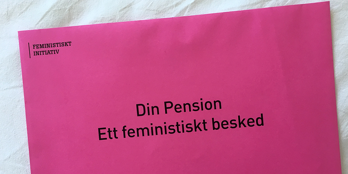 Din pension - ett feministiskt besked, kampanj i Almedalen 2016 (foto: Magnus Nilsson)